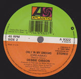 Debbie Gibson : Only In My Dreams (7", Single, RE, Pap)