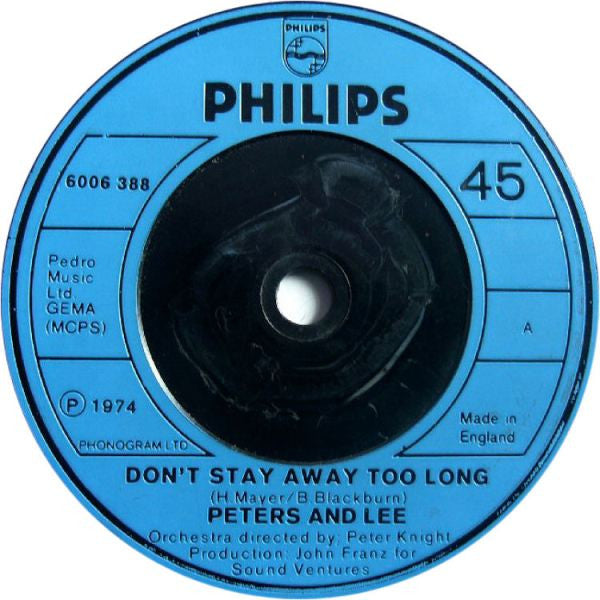 Peters & Lee : Don't Stay Away Too Long (7", RE)