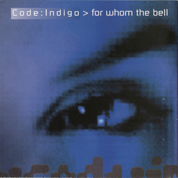 Code Indigo : For Whom The Bell (CD, Album)