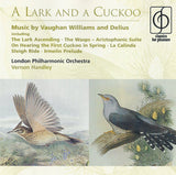 Ralph Vaughan Williams / Frederick Delius - Vernon Handley, London Philharmonic Orchestra : A Lark And A Cuckoo (CD, Comp, RM)