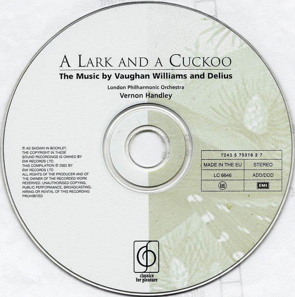 Ralph Vaughan Williams / Frederick Delius - Vernon Handley, London Philharmonic Orchestra : A Lark And A Cuckoo (CD, Comp, RM)