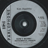 Kim Appleby : Don't Worry (7", Single, Sil)