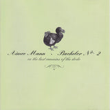 Aimee Mann : Bachelor No. 2 - Or, The Last Remains Of The Dodo (CD, Album, Enh, RE)