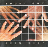 Buddy Guy : Skin Deep (CD, Album)