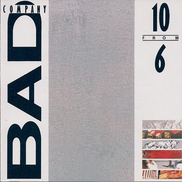 Bad Company (3) : 10 From 6 (CD, Comp, Club, RE)