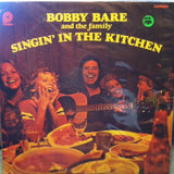 Bobby Bare And The Family : Singin' In The Kitchen (LP, Album, RE)