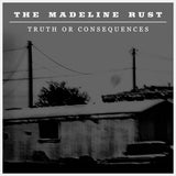 The Madeline Rust : Truth Or Consequences (LP, Ltd, Red)