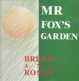 Bread And Roses (2) : Mr Fox's Garden (LP, Album)