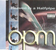 OPM (2) : Heaven Is A Halfpipe (CD, Maxi)