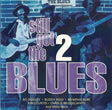 Various - Still Got The Blues - 2 (CD) (Very Good Plus (VG)) - DaddyPop