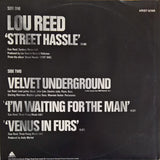 Lou Reed / The Velvet Underground : Street Hassle / I'm Waiting For The Man / Venus In Furs (12")