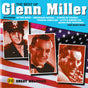 Glenn Miller : The Best Of Glenn Miller (CD, Comp, RE)