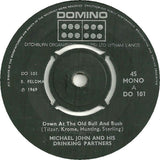 Michael John And His Drinking Partners : Down At The Old Bull And Bush / The Quartermasters Stores (7", Single)