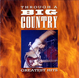 Big Country : Through A Big Country (Greatest Hits) (CD, Comp, RE, PMD)