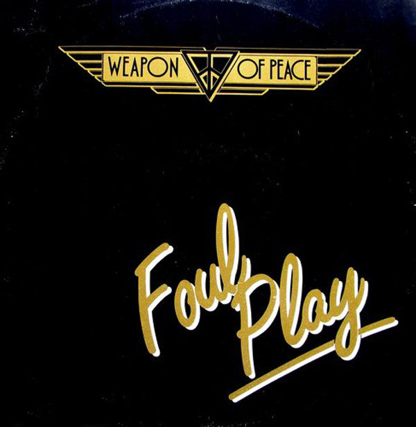 Weapon Of Peace : Foul Play (12")