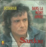 Michel Sardou : Deborah / Dans La Même Année (7", Single)