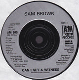Sam Brown : Can I Get A Witness (7", Single, Sil)
