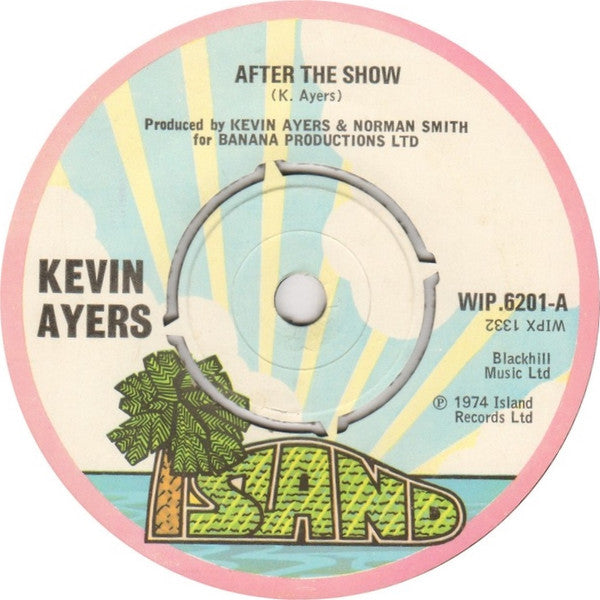 Kevin Ayers : After The Show (7", Single)