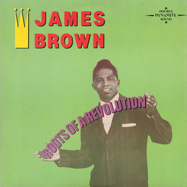 James Brown : Roots Of A Revolution (2xLP, Comp)