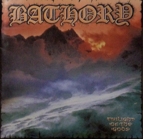 Bathory : Twilight Of The Gods (CD, Album, RE, RM, RP)