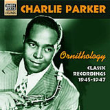 Charlie Parker : Ornithology - Classic Recordings 1945-1947 (CD, Comp)