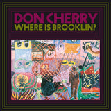 Don Cherry : Where Is Brooklin? (LP, Album, RE)