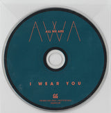 All We Are - I Wear You (CD) (Very Good Plus (VG)) - DaddyPop