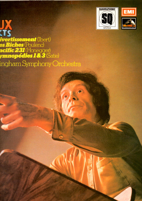 Louis Frémaux Conducts City Of Birmingham Symphony Orchestra : Divertissement / Les Biches / Pacific 231 / Gymnopédies 1 & 3 (LP, Quad)