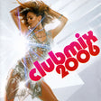 Various : Clubmix 2006 (2xCD, Comp)