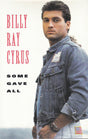 Billy Ray Cyrus : Some Gave All (Cass, Album)