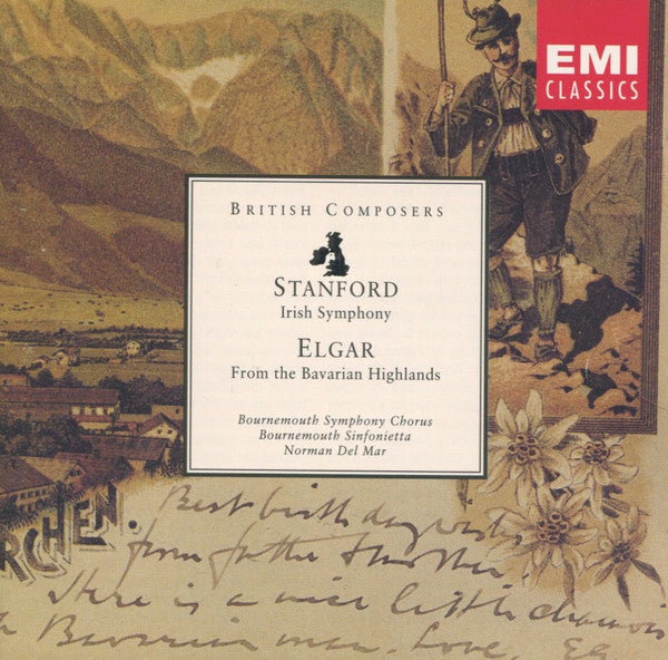 Charles Villiers Stanford, Sir Edward Elgar, Bournemouth Symphony Chorus, Bournemouth Sinfonietta, Norman Del Mar : Irish Symphony / From The Bavarian Highlands (CD, RM)
