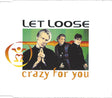 Let Loose : Crazy For You (CD, Single, RE)
