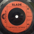 Slade : Cum On Feel The Noize (7", Single, Mono, Inj)