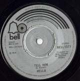 Hello : Tell Him (7", Single)