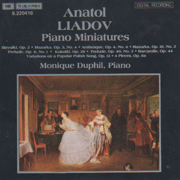 Anatoly Liadov - Monique Duphil : Piano Miniatures (CD)
