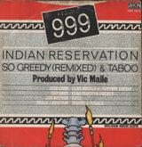 999 : Indian Reservation (7", Single, Cle)