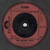Slade : The Bangin' Man (7", Single, Red)