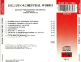 Frederick Delius, London Philharmonic Orchestra, Vernon Handley : Orchestral Works (CD, Album, RM)