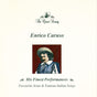 Enrico Caruso : His Finest Performances : Favourite Arias & Famous Italian Songs (CD, Comp)