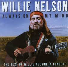 Willie Nelson : Always On My Mind- The Best Of Willie Nelson In Concert (CD, Comp)