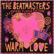 The Beatmasters Featuring Claudia Fontaine : Warm Love (12", Single)