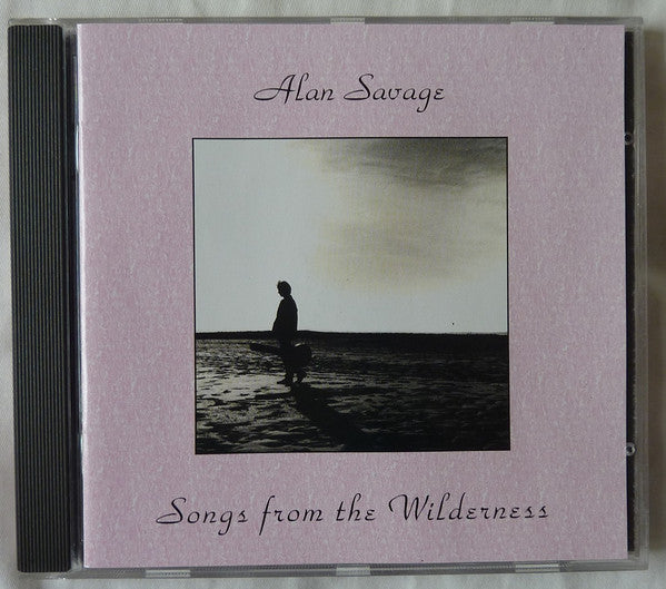 Alan Savage (2) : Songs From The Wilderness (CD, Album)
