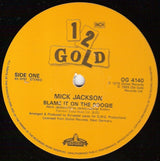 Mick Jackson : Blame It On The Boogie / Weekend / Married Man (12")