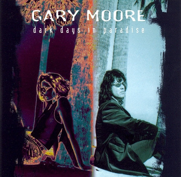 Gary Moore : Dark Days In Paradise (CD, Album)