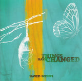 David Myles (2) : Things Have Changed (CD, Album)