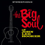 John Lee Hooker : The Big Soul (LP, Album, Ltd, RE, 180)