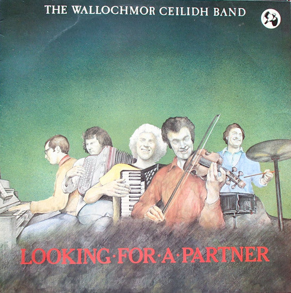 The Wallochmor Ceilidh Band : Looking • For • A • Partner (LP)