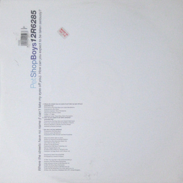 Pet Shop Boys : Where The Streets Have No Name (I Can't Take My Eyes Off You) / How Can You Expect To Be Taken Seriously? (12", Single)