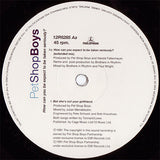 Pet Shop Boys : Where The Streets Have No Name (I Can't Take My Eyes Off You) / How Can You Expect To Be Taken Seriously? (12", Single)