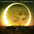 Breaking Benjamin : Dark Before Dawn (CD, Album)